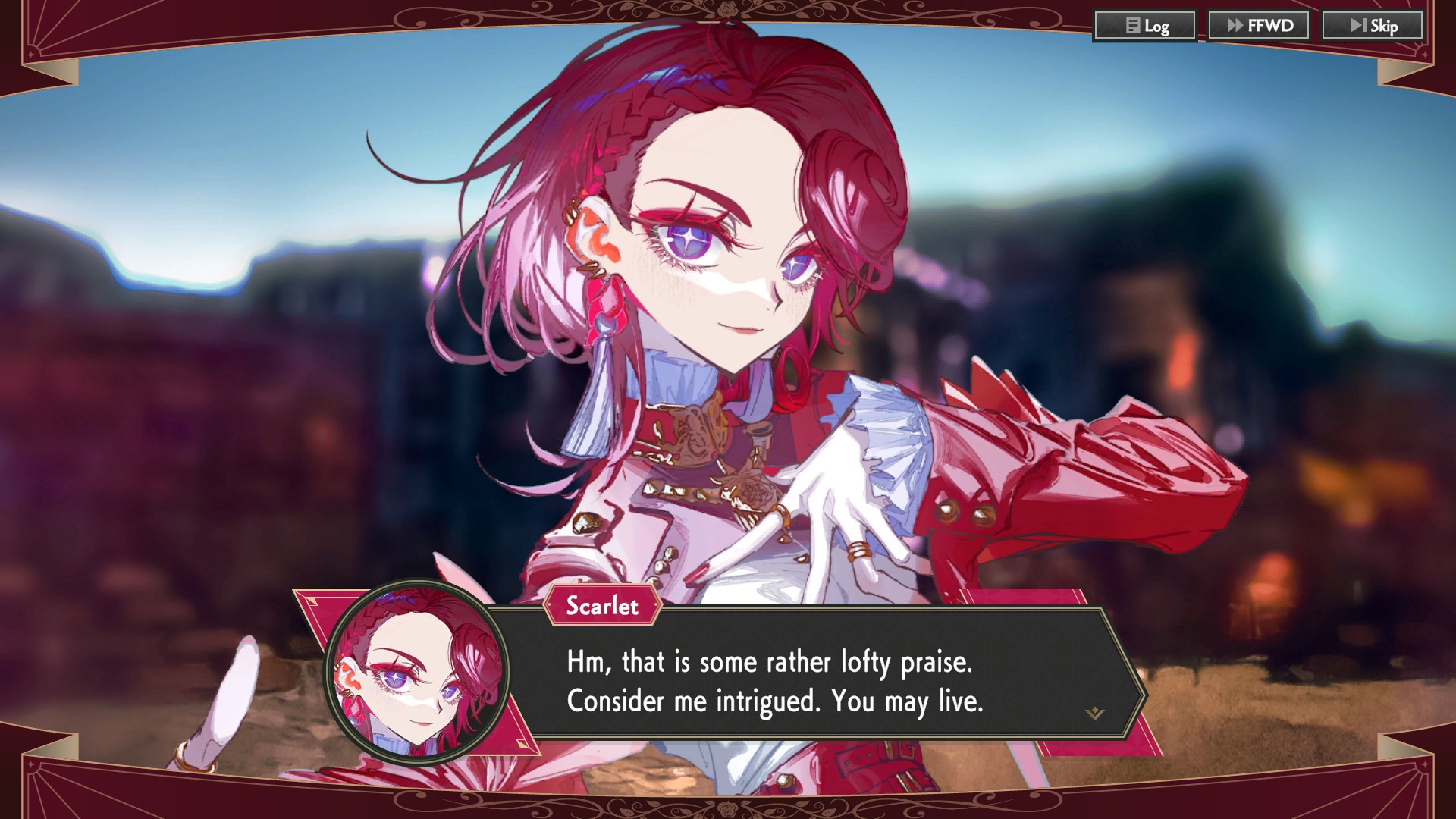 An image showing Scarlet saying "Hm, that is some rather lofty praise. Consider me intrigued. You may live."