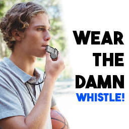 Wear the damn Whistle! preview
