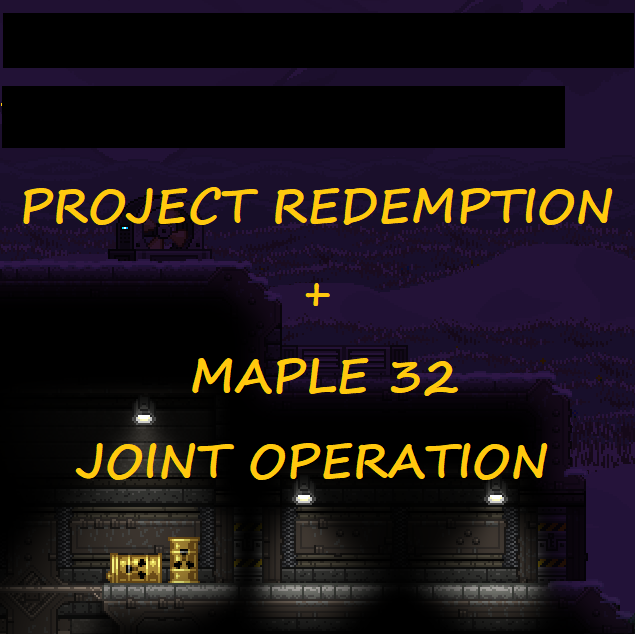 Maple32 + Project Redemption Joint Operation