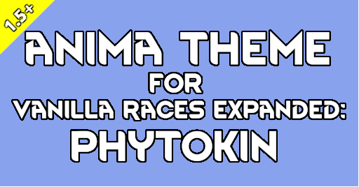 Anima Theme for VRE: Phytokin