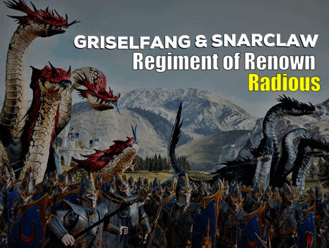 Griselfang and Snarlclaw - Radious Submod + Tweaks (Regiment of Renown)