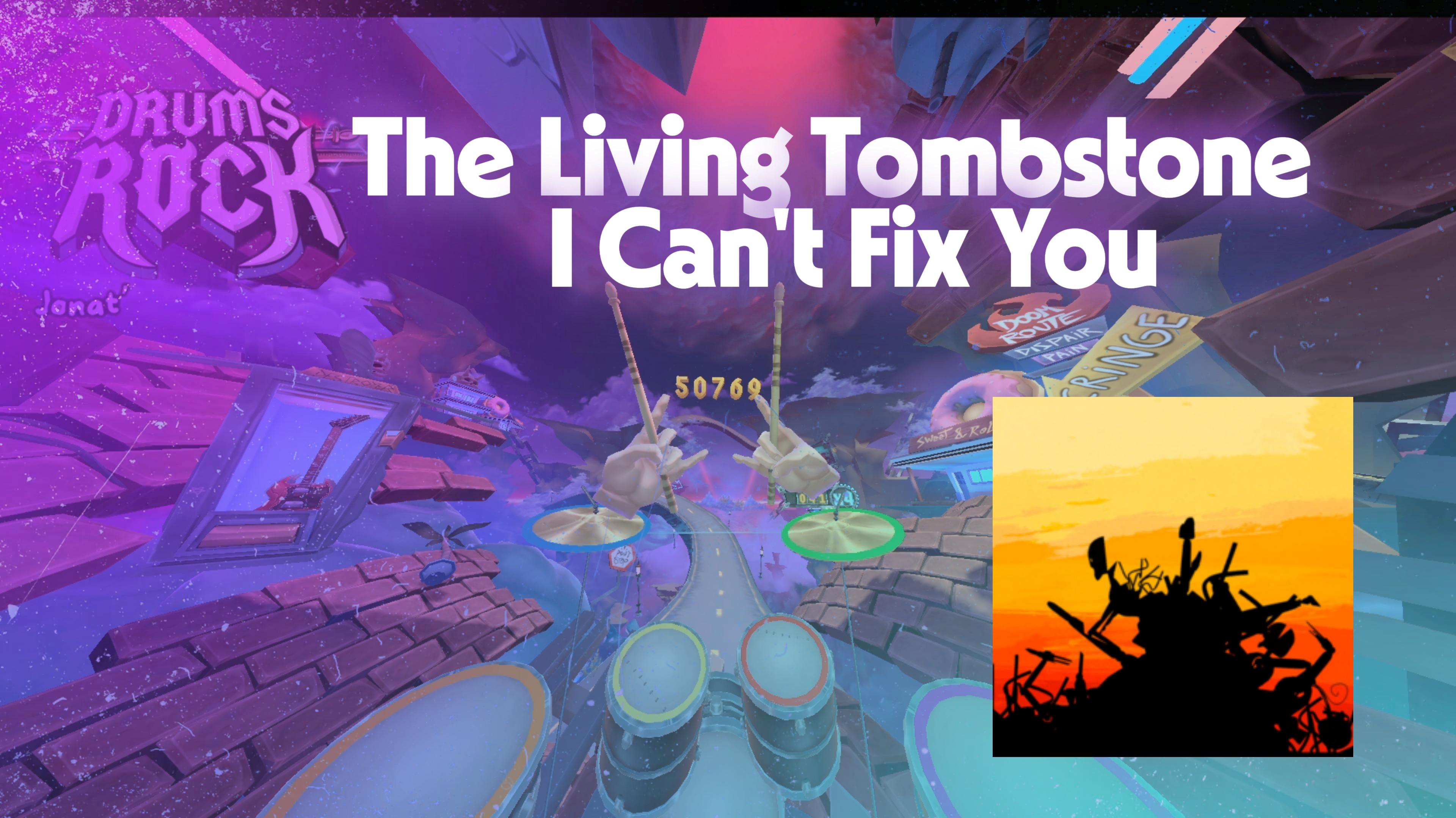 The Living Tombstone - I Can't Fix You