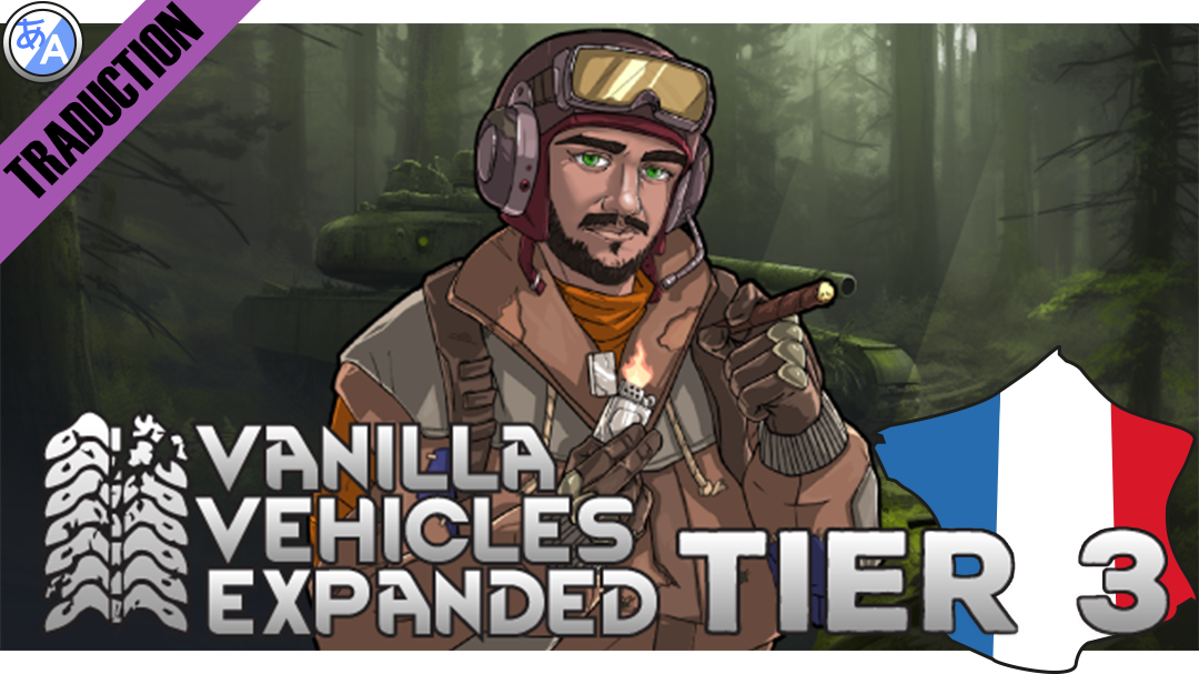 Vanilla Vehicles Expanded - Tier 3 [Fr]