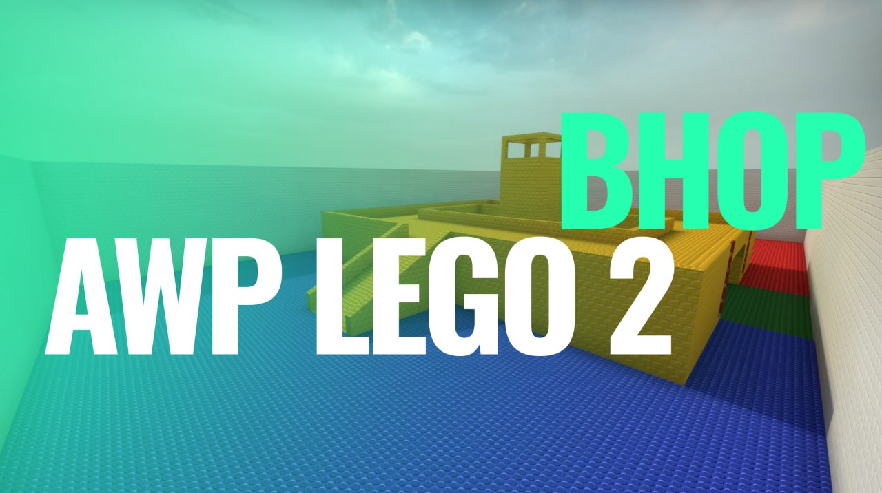 AWP LEGO 2 BHOP ONLINE