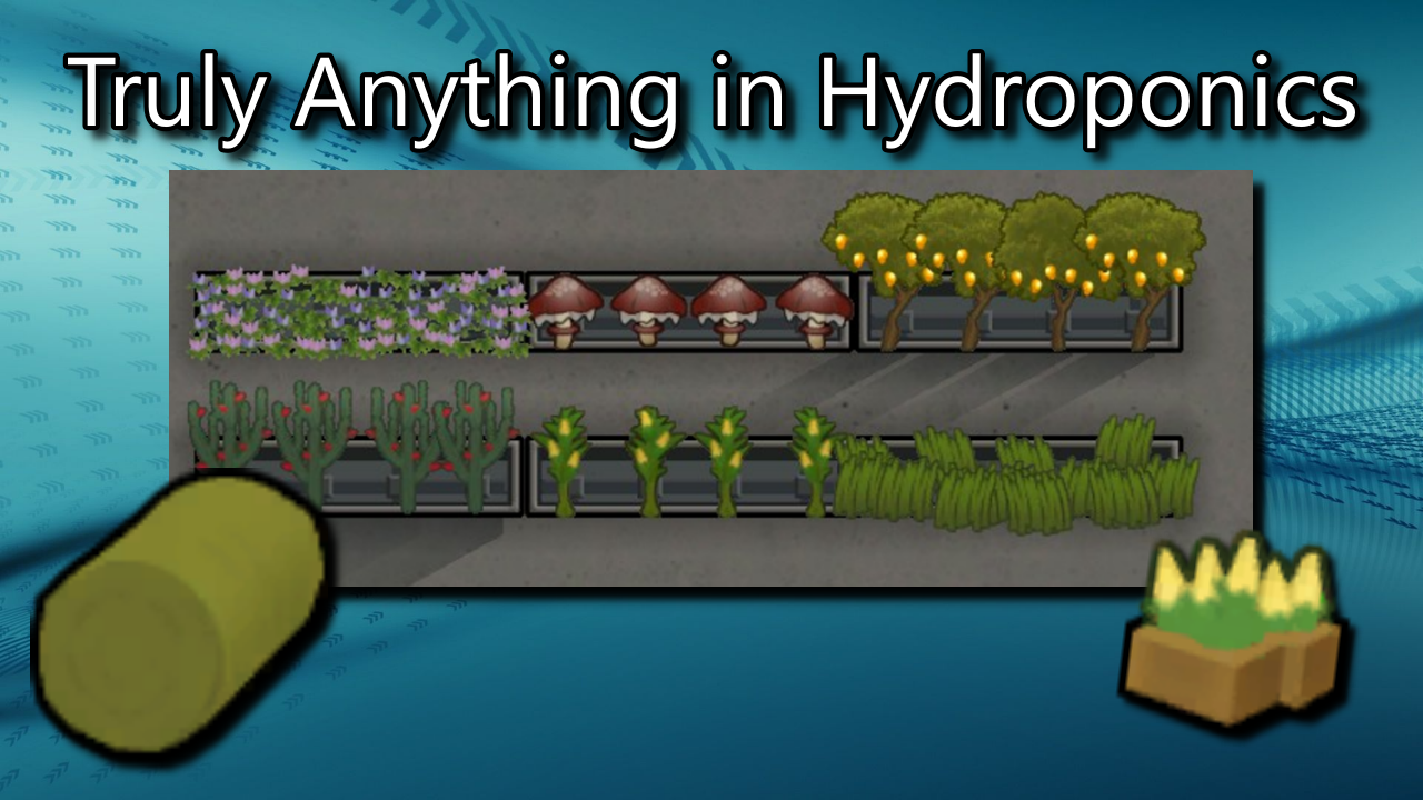 Truly Anything in Hydroponics