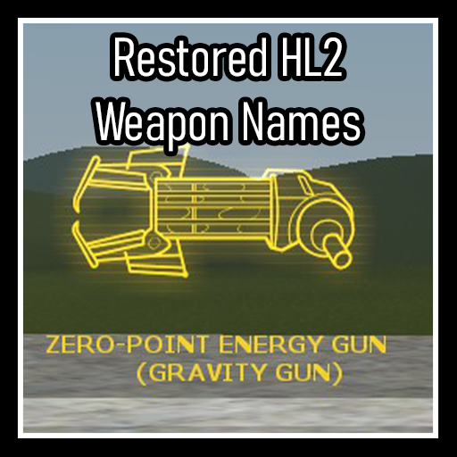 Restored HL2 Weapon Names