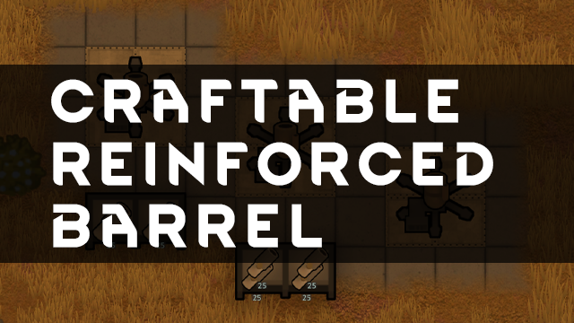 Craftable Reinforced Barrel preview