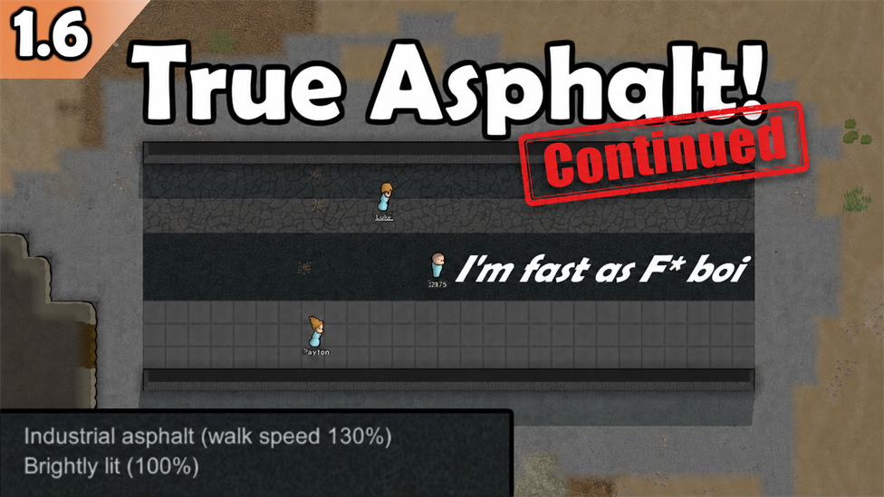 True Asphalt! Finally! (Continued)