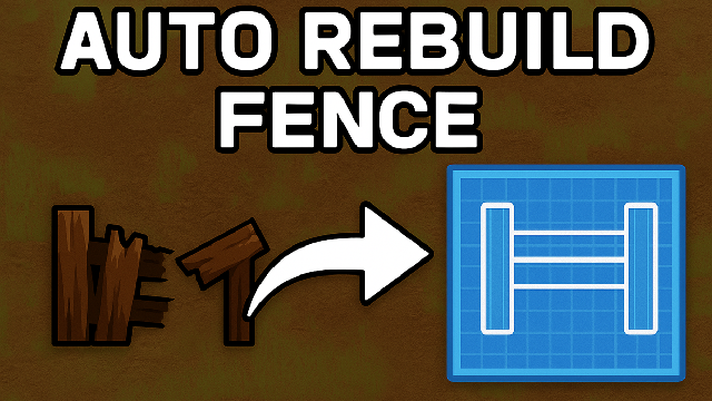 Auto Rebuild Fence
