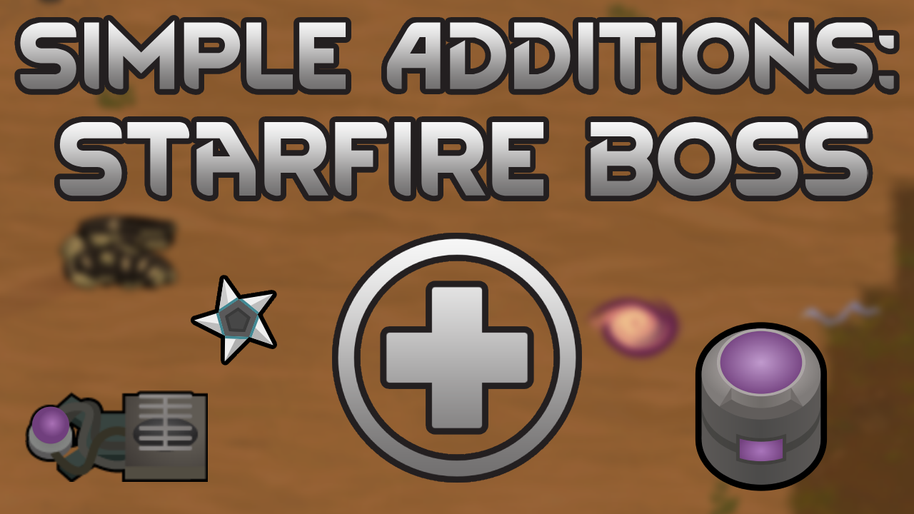Simple Additions: Starfire Boss mod preview for RimWorld