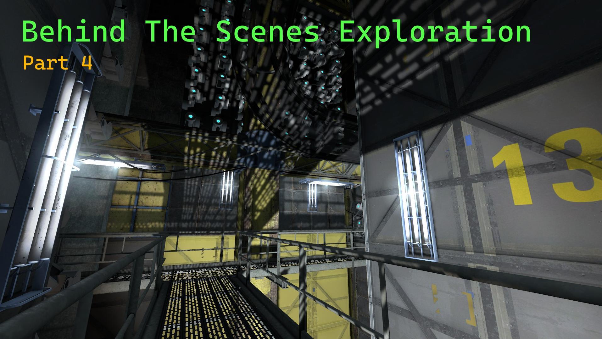 Behind The Scenes Exploration Chapter 1 Part 4