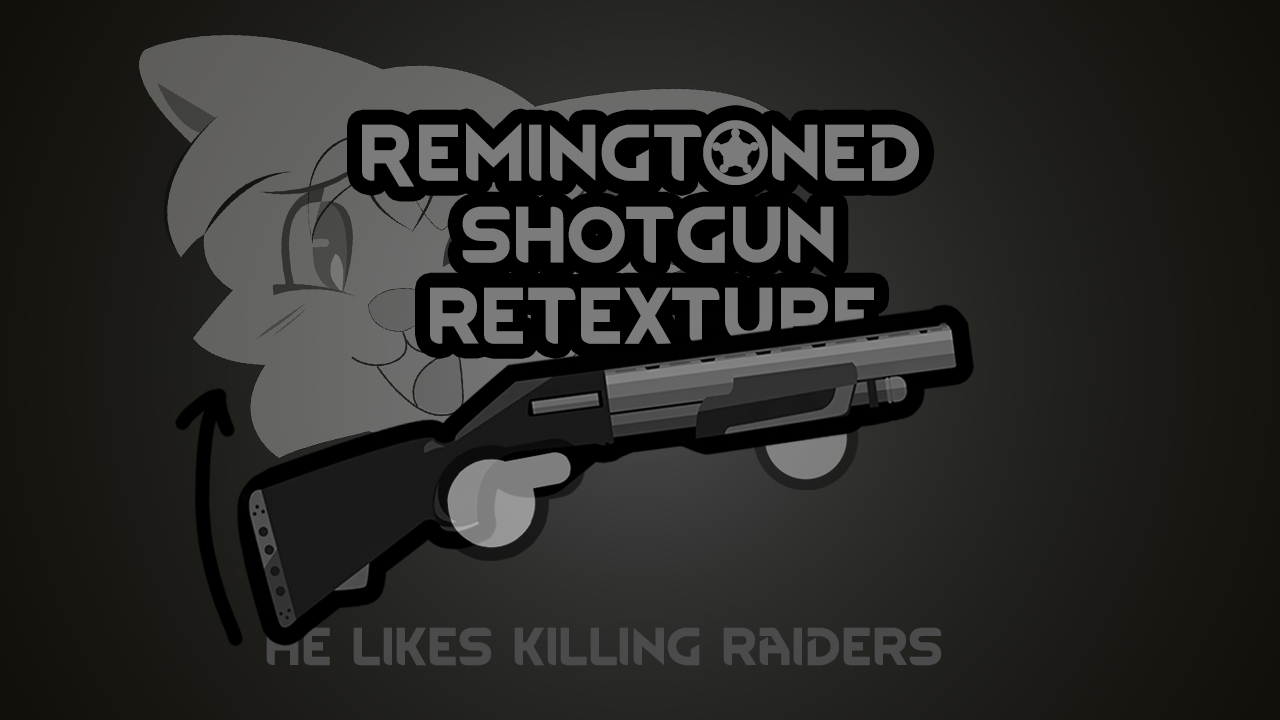 Remingtoned Shotgun Retexture