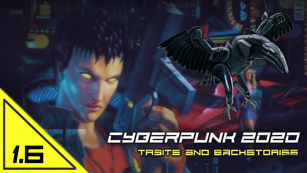 Cyberpunk 2020 Traits and Backstories
