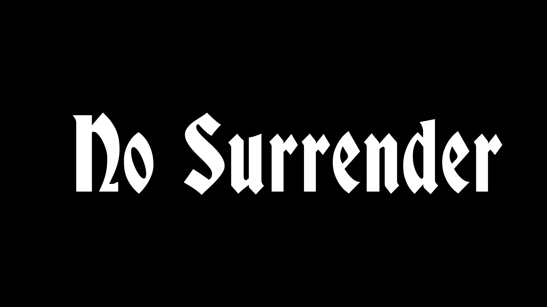 No Surrender