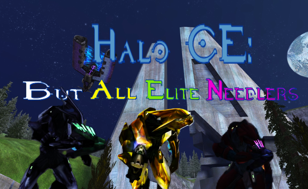 Halo CE: But All Elite Needlers