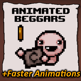 FASTER Animated Beggars