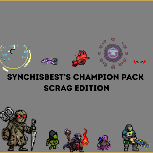 SynchisBEST's Champions (Scrag Edition)