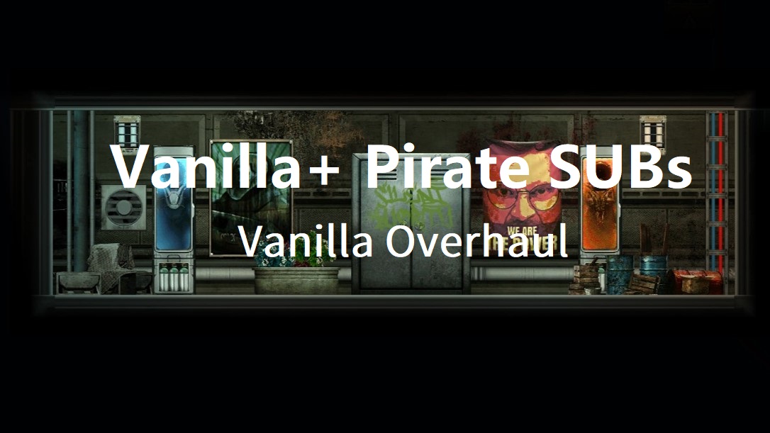 Vanilla+ Pirate SUBs – Barotrauma Mod