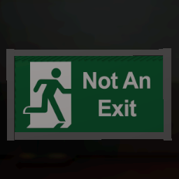 Not An Exit Sign