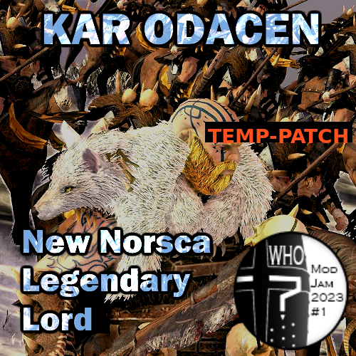 Kar Odacen, new legendary lord for Norsca temp-patch 8.0.2.