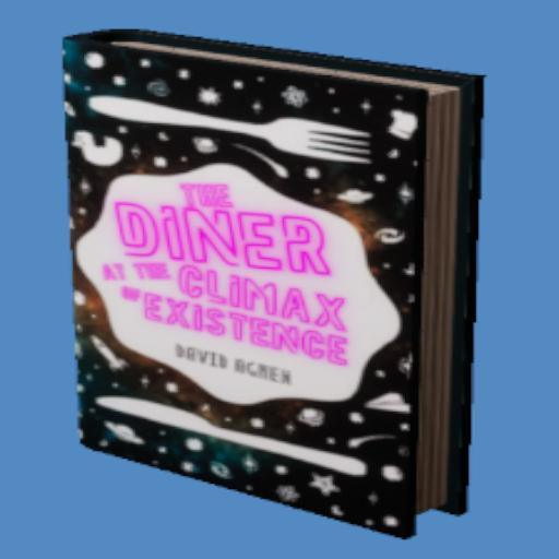 The Diner at the Climax of Existence