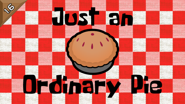 Just an Ordinary Pie