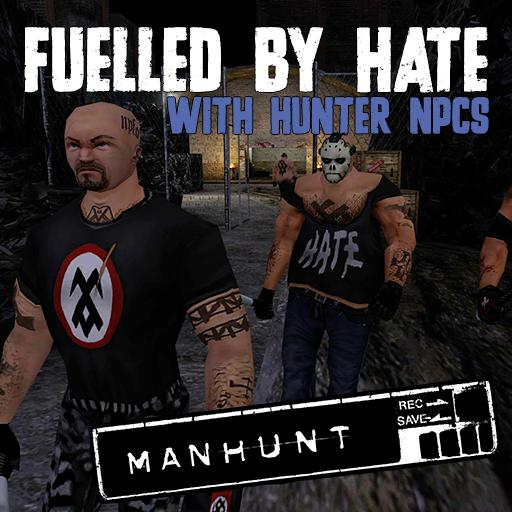 FUELLED BY HATE - Manhunt Map with Hunter NPCs