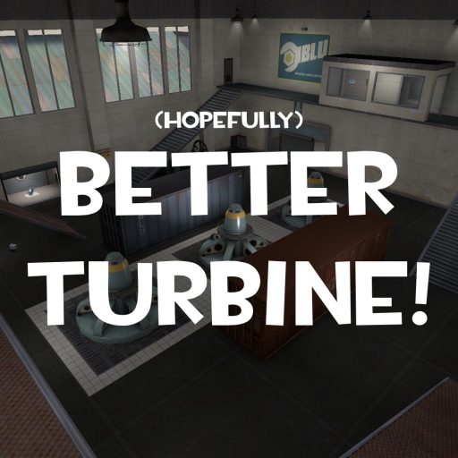 (Hopefully) Better Turbine! – Team Fortress 2 Mod