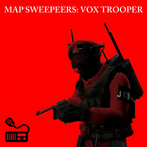 Map Sweepers: Vox/Radio Trooper(Custom Class) preview