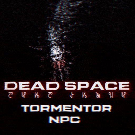 [VJ] Dead Space 2 Tormentor NPC