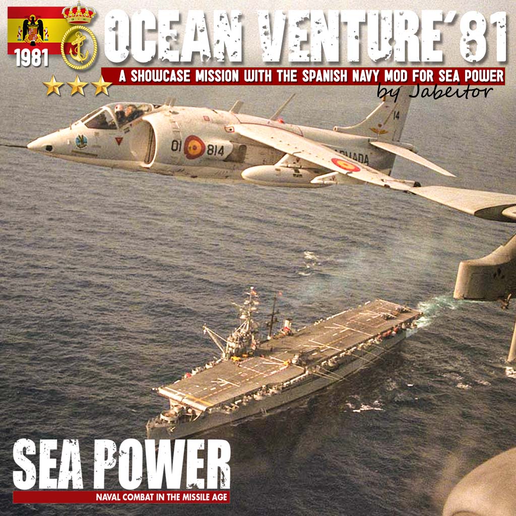 SHOWCASE Spanish Navy Cold War Mod: Ocean Venture´81 preview