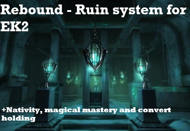 Rebound - Ruin system for EK2