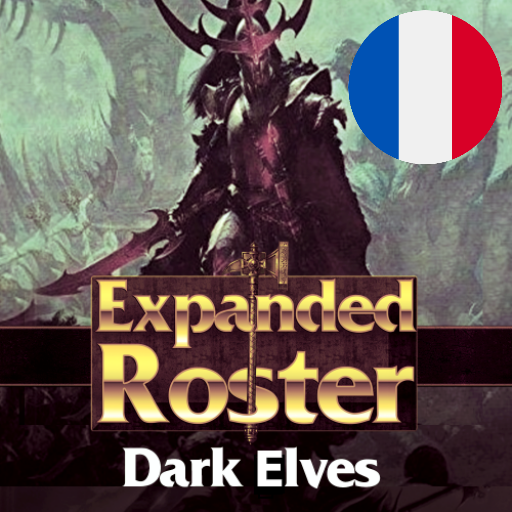 Français - Expanded Roster - Dark Elves par Slavyk