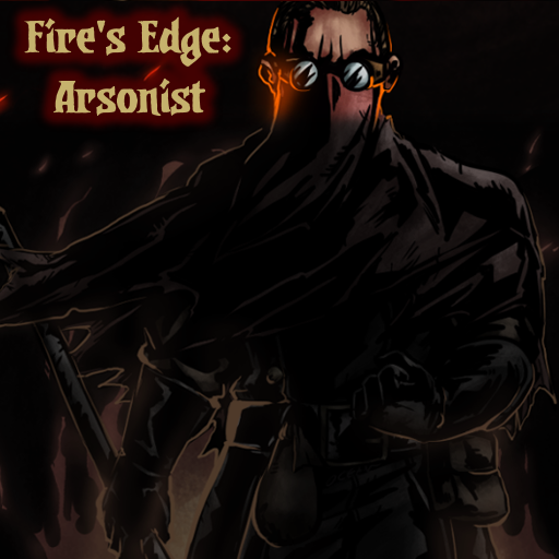 Fire's Edge: Arsonist