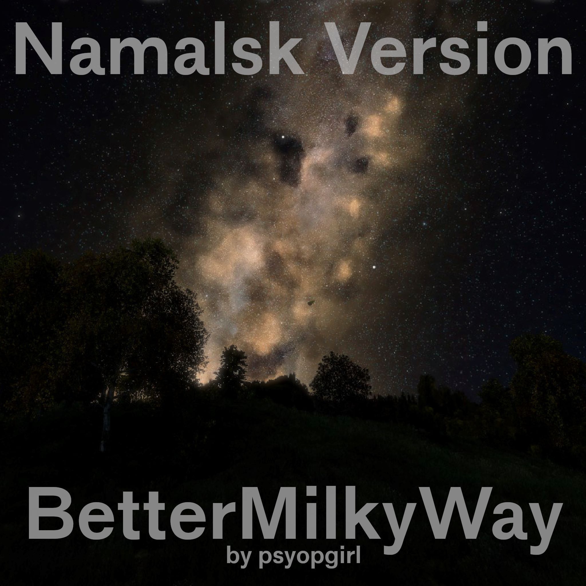 BetterMilkyWay Namalsk