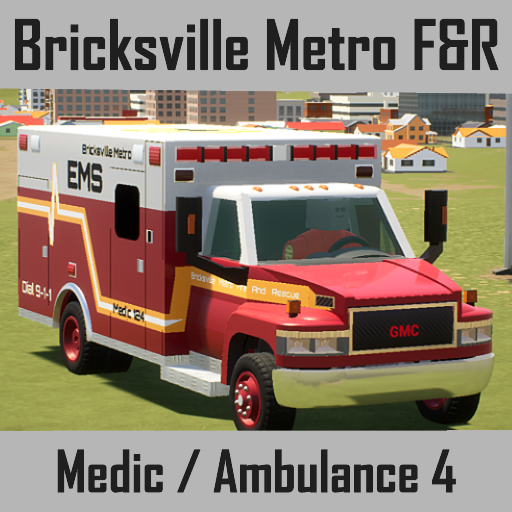 Bricksville Metropolis Fire & Rescue [Medic 124]