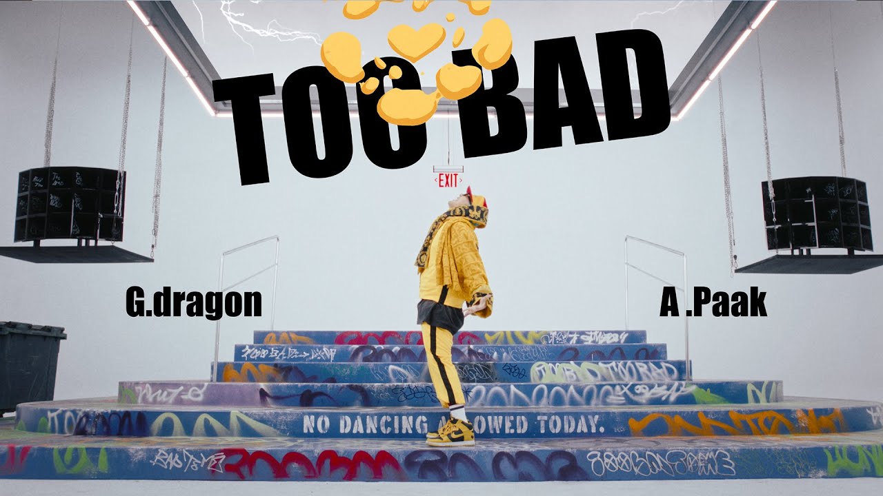 G-DRAGON - TOO BAD (feat. Anderson .Paak)