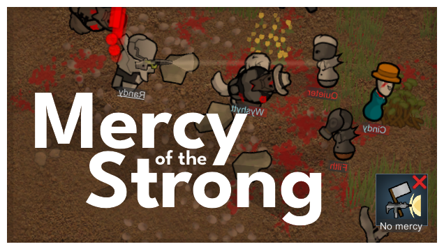 Mercy of the Strong