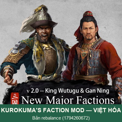 【黑熊的非官方DLC part 2】更多主要派系 V2.1 New Major Factions - Việt Hóa DND V1.0 preview