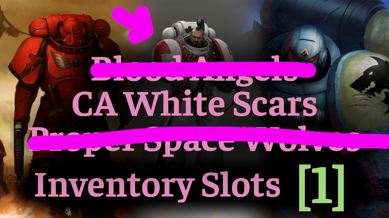 CA White Scars + Inventory for All Units (1)