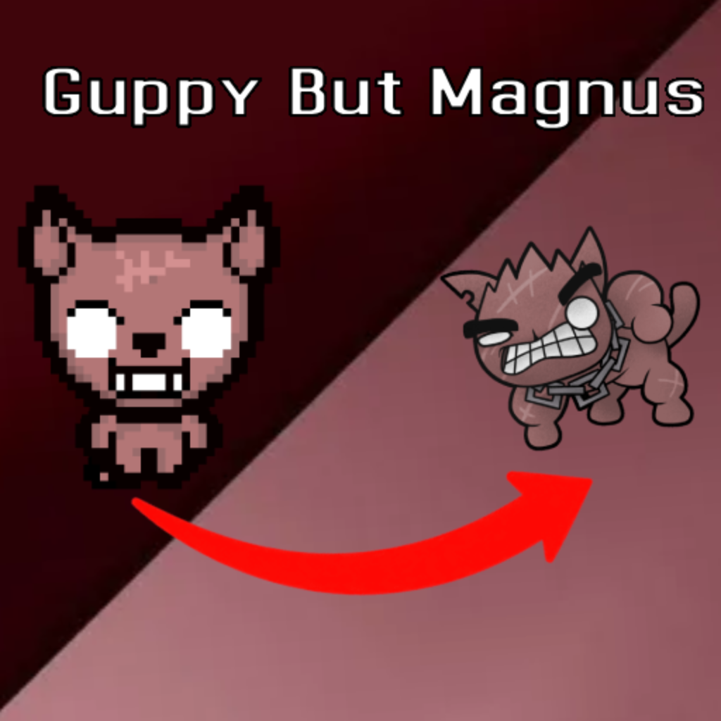 GUPPY BUT MAGNUS [REP] [REP+]