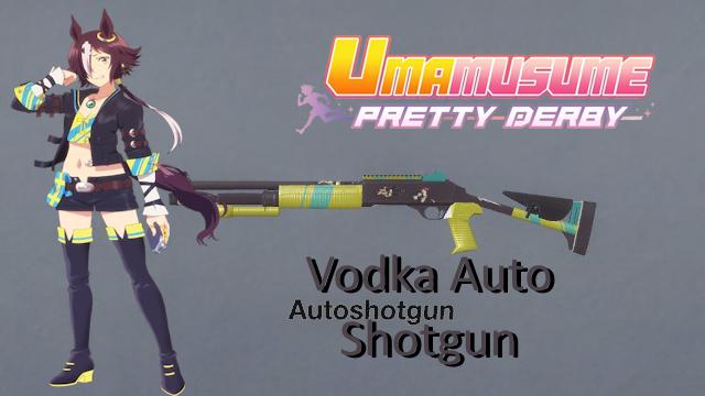 Umamusume Pretty Derby: Vodka Auto Shotgun Reskin preview