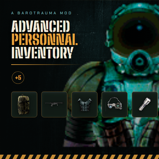 Advanced Personnal Inventory – Barotrauma Mod