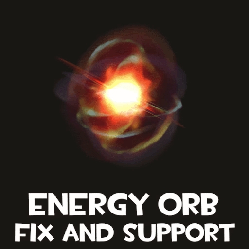 Energy Orb - Fixes and Support (PARTIALLY IMPLEMENTED)