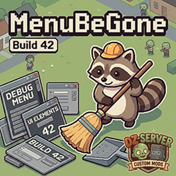 DebugMenuBeGone – Project Zomboid Mod