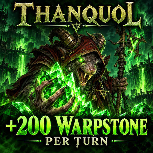 Thanquol - 200 Warpstone Per Turn