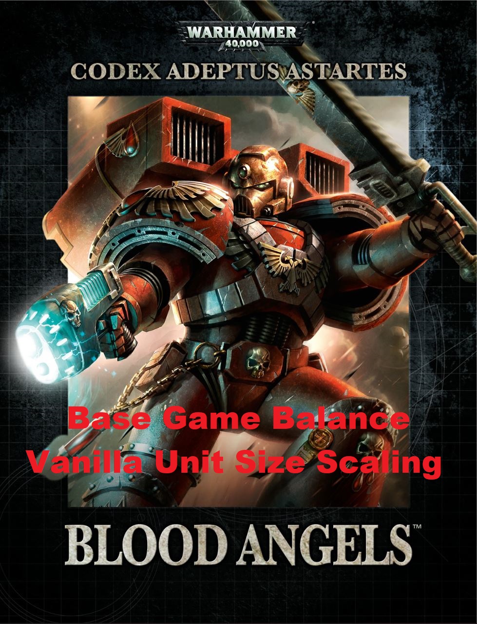 Blood Angels Faction - PvP/PvE Base Game Balance