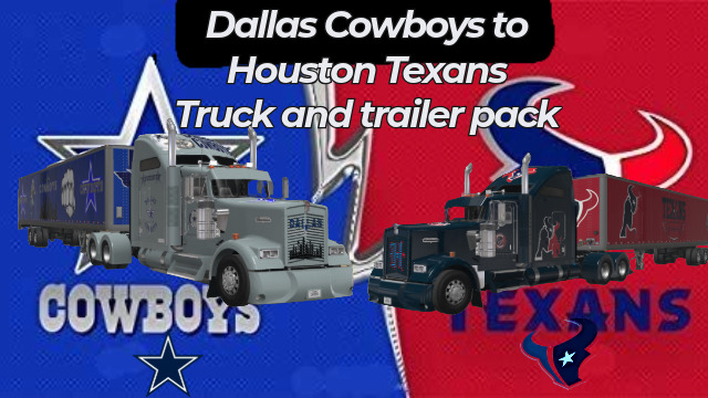 Dallas Cowboy to Houston Texans truck and trailer pack
