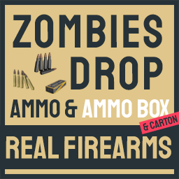 Ammo Loot Drop · Real Firearms B42 · Zombies Drop Ammo