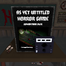 As Yet Untitled Horror Game